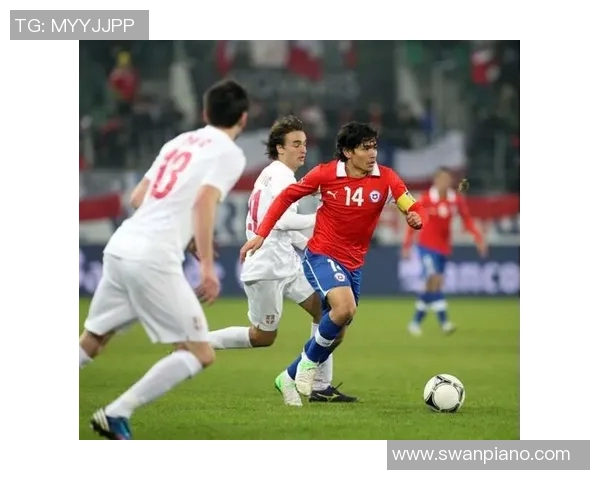 国际赛精彩对决塞尔维亚与智利比分分析及赛后点评 国际赛精彩对决塞尔维亚与智利比分分析及赛后点评